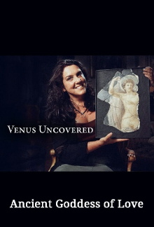 Venus Uncovered: Ancient Goddess of Love Trailer