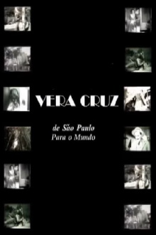 Vera Cruz: De São Paulo para o Mundo Trailer
