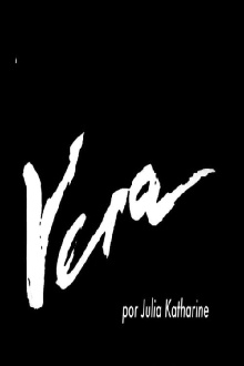 Vera: Ontem e Hoje Trailer