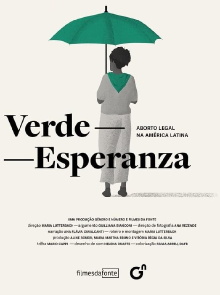 Verde-Esperanza: Aborto Legal na América Latina Trailer