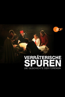 Verräterische Spuren - Die Geschichte der Forensik Trailer