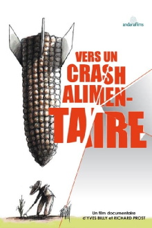 Vers un crash alimentaire Trailer