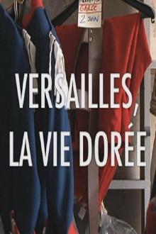 Versailles la vie dorée Trailer