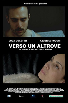 Verso un altrove Trailer
