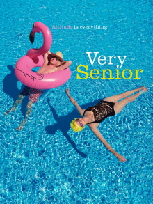 Very Senior: Attitude is Everything Trailer