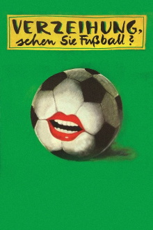 Verzeihung, sehen Sie Fußball? Trailer