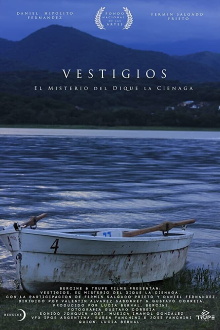 Vestigios, el Misterio del Dique la Ciénaga Trailer