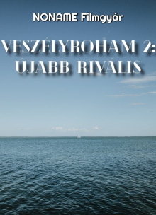 Veszélyroham 2: Újabb Rivális Trailer