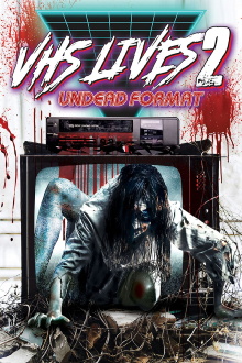VHS Lives 2: Undead Format Trailer