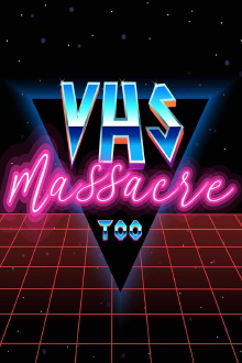 VHS Massacre Too Trailer