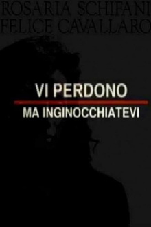 Vi perdono ma inginocchiatevi Trailer