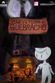 Viaje a la tierra del Quebracho Trailer