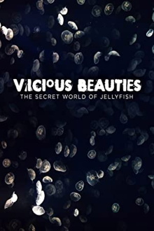 Vicious Beauties: The Secret World of Jellyfish Trailer