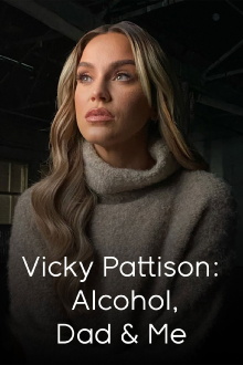 Vicky Pattison: Alcohol, Dad and Me Trailer