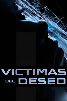 Víctimas del deseo Trailer