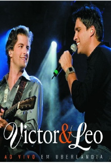 Victor & Leo - Ao Vivo em Uberlândia Trailer