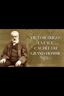 Victor Hugo : la face cachée du grand homme Trailer