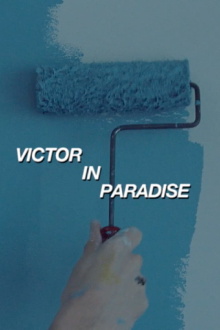 Victor in Paradise Trailer