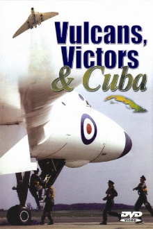 Victors, Vulcans and Cuba Trailer