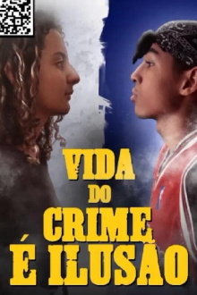 Vida do Crime é Ilusão Trailer