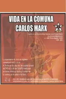 Vida en la comuna Carlos Marx Trailer