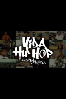 Vida Hip Hop. Historia Callejera Trailer