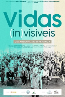 Vidas (in)visíveis – um arsenal de esperança Trailer