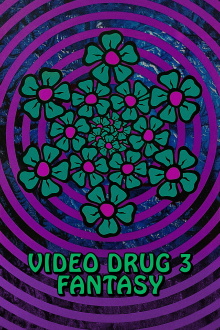 Video Drug 3: Fantasy Trailer