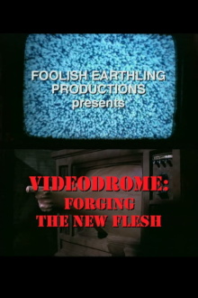 Videodrome: Forging the New Flesh Trailer