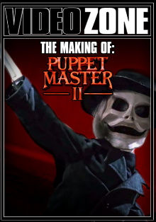 Videozone: The Making of "Puppet Master II" Trailer