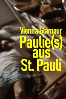 Vienna Glamour: Paulie(s) from St. Pauli Trailer