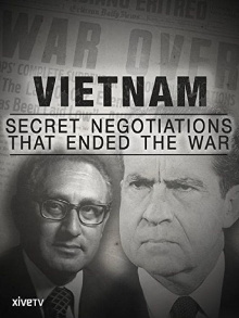 Vietnam: Secret Negotiations that Ended the War Trailer