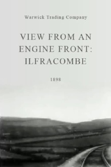 View from an Engine Front: Ilfracombe Trailer
