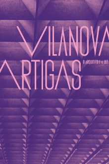 Vilanova Artigas: The Architect and the Light Trailer
