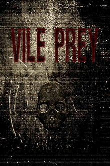 Vile Prey Trailer