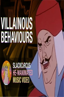 "Villainous Behaviours" - a He-Manimated Music Video Trailer