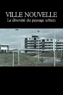 Ville nouvelle : La Diversité du paysage urbain Trailer