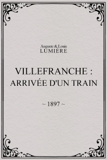 Villefranche : arrivée d'un train Trailer