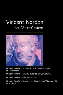 Vincent Nordon raconte Straub, Huillet, Pialat et Cinématon Trailer