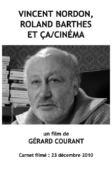 Vincent Nordon, Roland Barthes et Ça/Cinéma Trailer