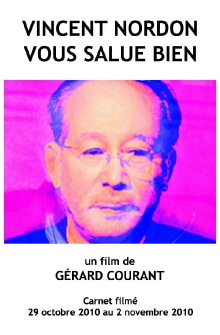 Vincent Nordon vous salue bien Trailer