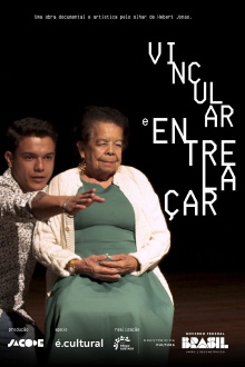 Vincular e Entrelaçar Trailer