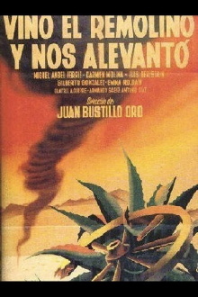 Vino el remolino y nos alevantó Trailer