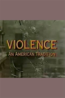 Violence: An American Tradition Trailer