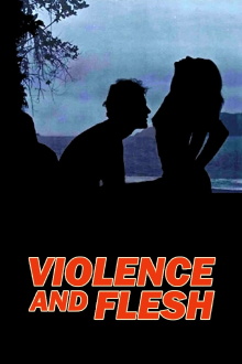 Violence and Flesh Trailer