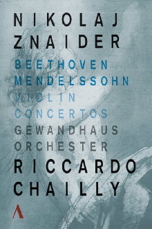 Violin Concertos Beethoven - Mendelssohn . Nikolaj Znaider - Riccardo Chailly Trailer