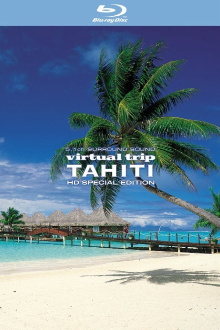 Virtual Trip Tahiti Trailer