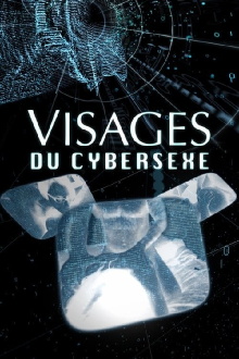 Visages du cybersexe Trailer