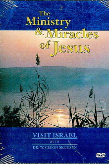 Visit Israel with Dr. W. Cleon Skousen - The Ministry & Miracles of Jesus Trailer