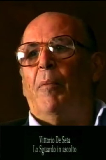 Vittorio De Seta: Lo sguardo in ascolto Trailer